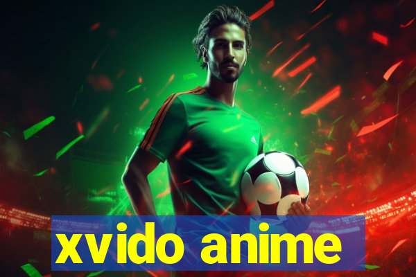 xvido anime